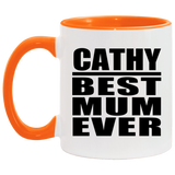 Cathy Best Mum Ever - 11oz Accent Mug Orange