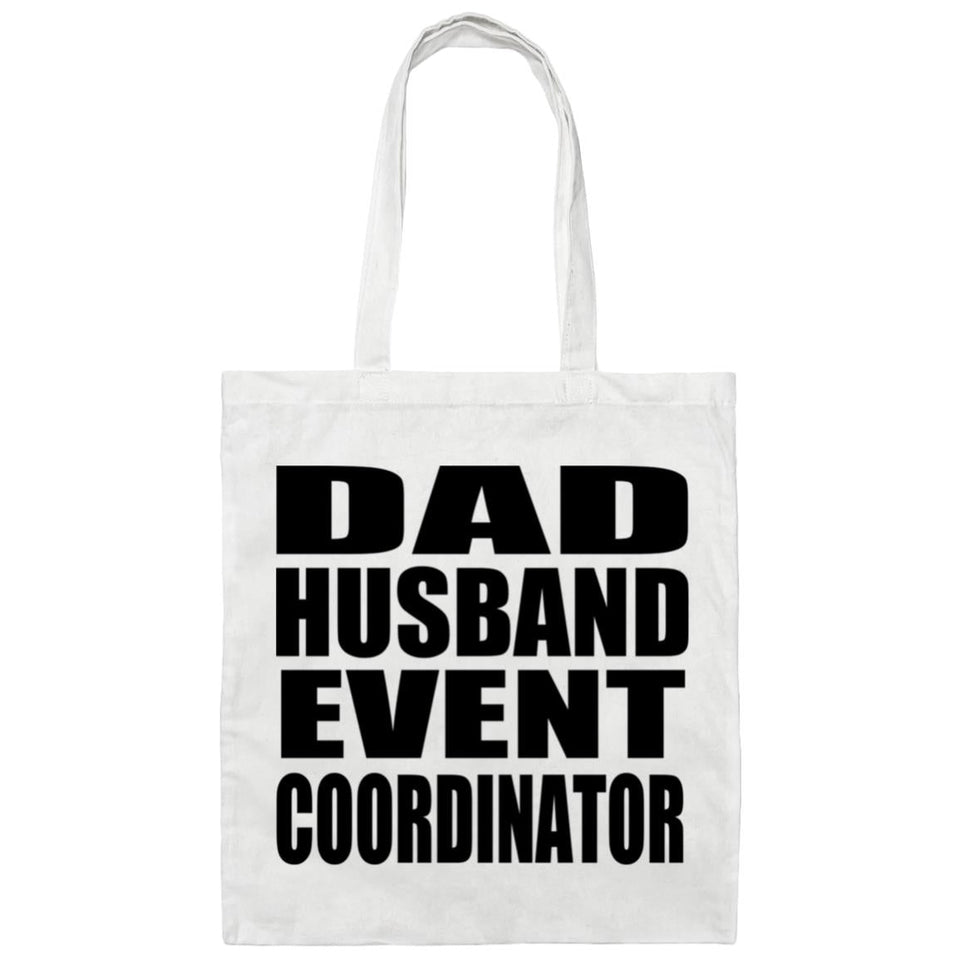 Dad Husband Event Coordinator - Tote Bag White