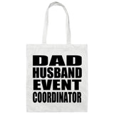 Dad Husband Event Coordinator - Tote Bag White