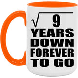 3rd Anniversary Square Root of 9 Years Down Forever To Go - 15oz Accent Mug Orange
