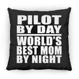 Pilot By Day World's Best Mom By Night - Throw Pillow Black