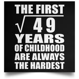 7th Birthday Square Root of 49 Years of Childhood - Poster Square