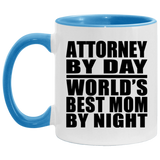 Attorney By Day World's Best Mom By Night - 11oz Accent Mug Blue