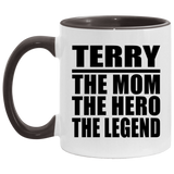 Terry The Mom The Hero The Legend - 11oz Accent Mug Black