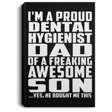 Proud Dental Hygienist Dad Of Awesome Son - Canvas Portrait