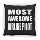 Most Awesome Airline Pilot - Throw Pillow Black