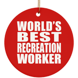 World's Best Recreation Worker - Circle Ornament