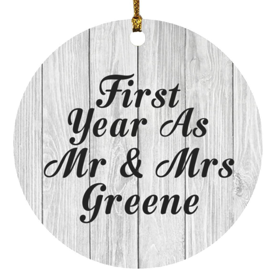 First Year As Mr & Mrs Greene - Circle Ornament F