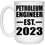 Petroleum Engineer Established EST. 2023 - 15oz Coffee Mug