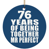 76th Anniversary 76 Years Of Being Mr Perfect - Circle Ornament