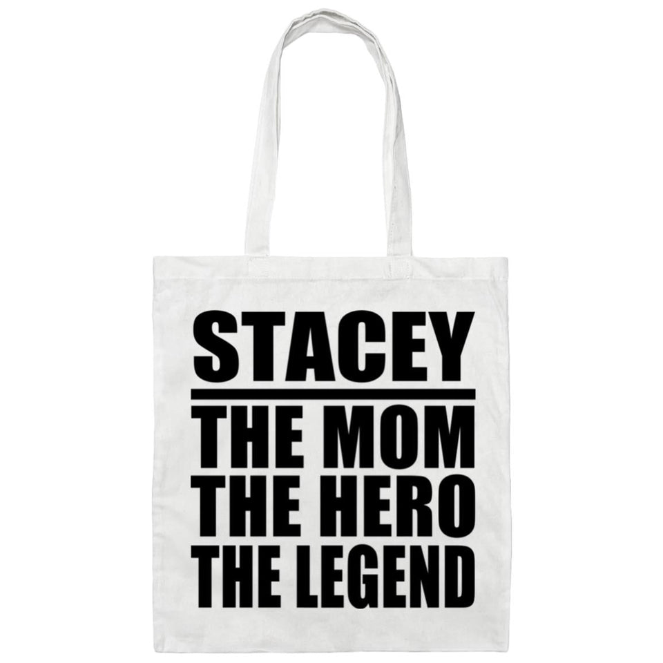 Stacey The Mom The Hero The Legend - Tote Bag White