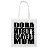 Dora World's Okayest Mum - Tote Bag White