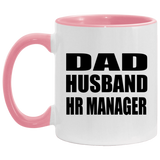 Dad Husband HR Manager - 11oz Accent Mug Pink