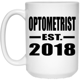 Optometrist Established EST. 2018 - 15 Oz Coffee Mug