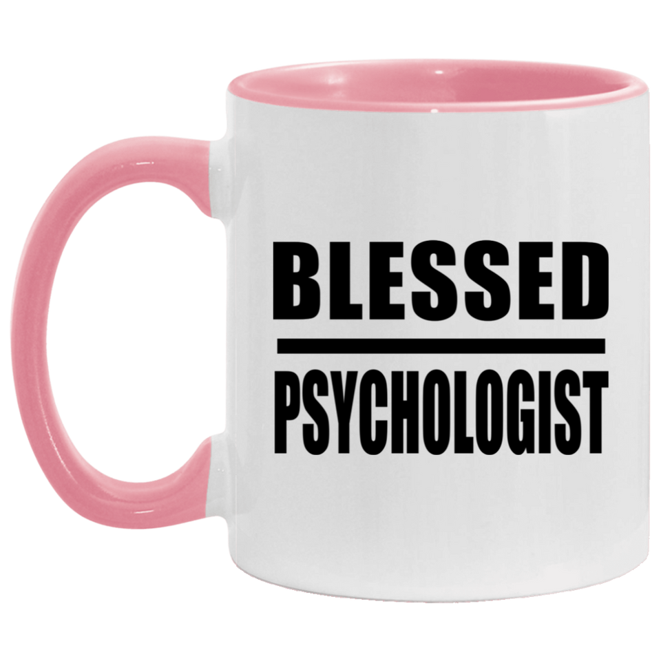 Blessed Psychologist - 11oz Accent Mug Pink