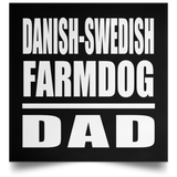 Danish-Swedish Farmdog Dad - Poster Square