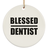 Blessed Dentist - Circle Ornament