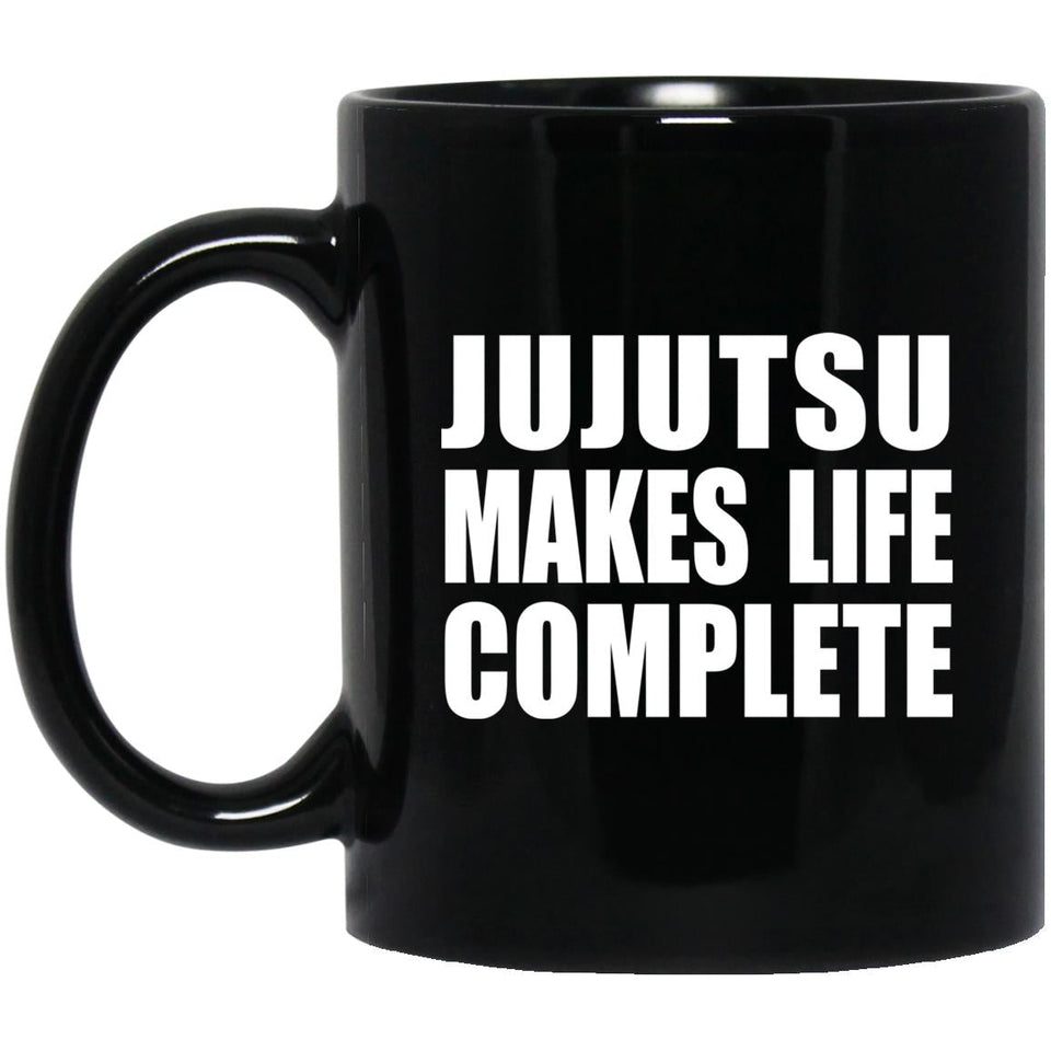 Jujutsu Makes Life Complete - 11oz Coffee Mug Black