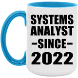 Systems Analyst Since 2022 - 15oz Accent Mug Blue