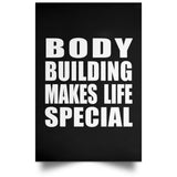 Body Building Makes Life Special - Poster Portrait