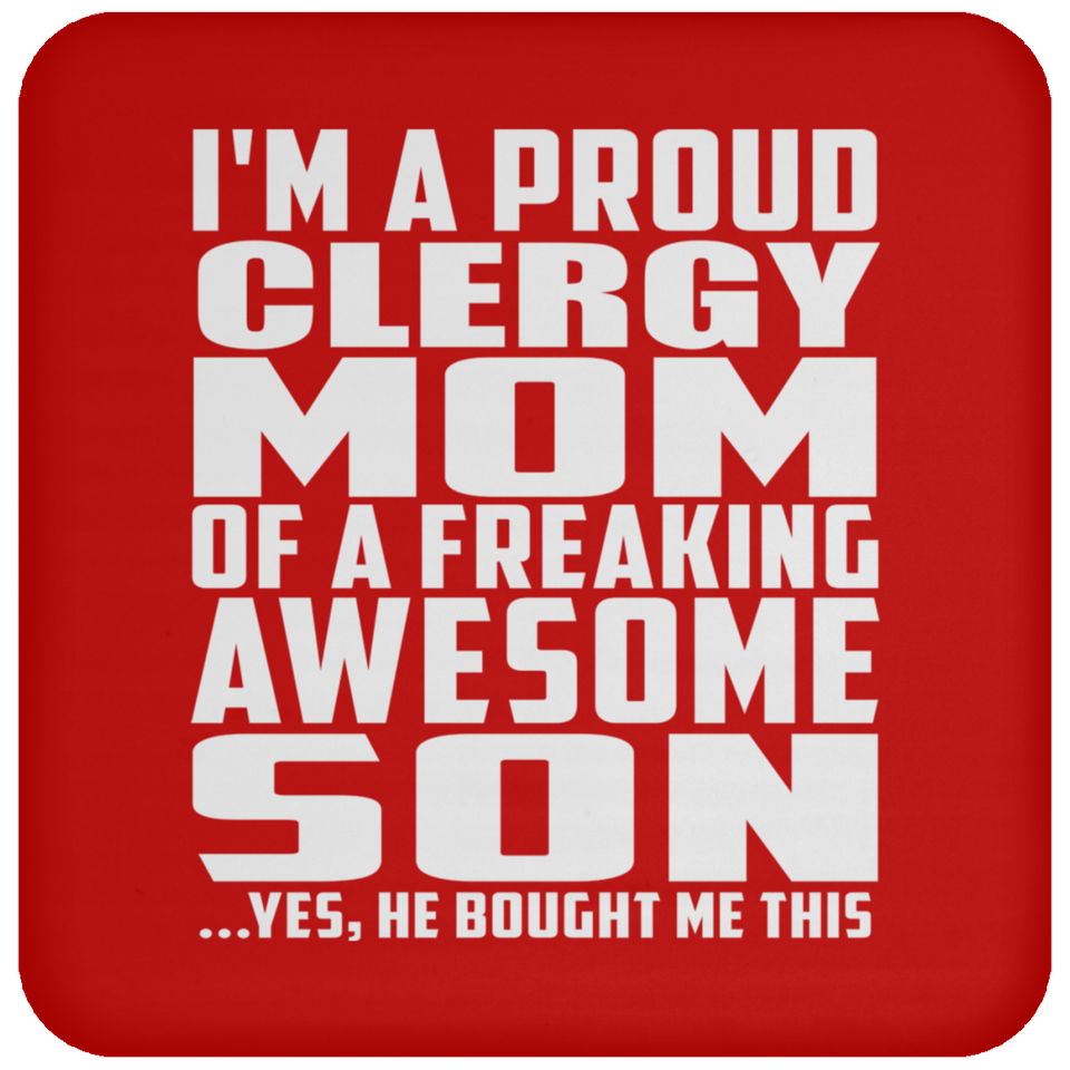 Proud Clergy Mom Of Awesome Son - Drink Coaster