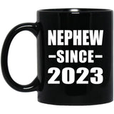 Nephew Since 2023 - 11oz Coffee Mug Black