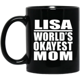 Lisa World's Okayest Mom - 11 Oz Coffee Mug Black