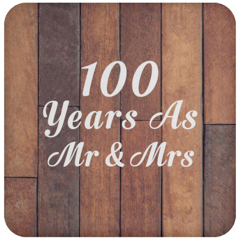 100th Anniversary 100 Years As Mr & Mrs - Drink Coaster E