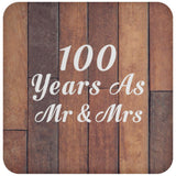 100th Anniversary 100 Years As Mr & Mrs - Drink Coaster E