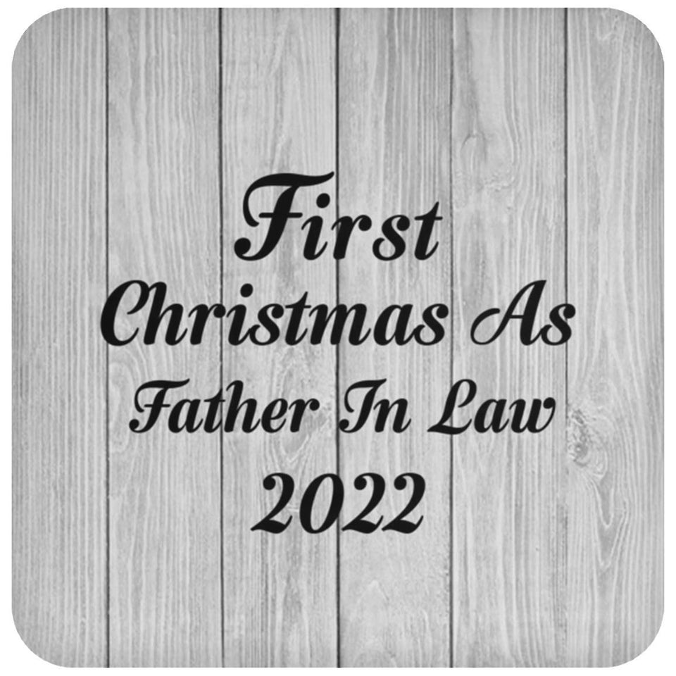 First Christmas As Father In Law 2022 - Drink Coaster F
