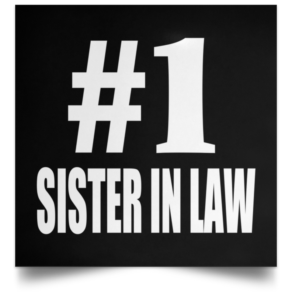 Number One #1 Sister In Law - Poster Square