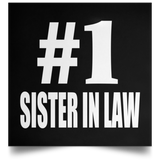 Number One #1 Sister In Law - Poster Square