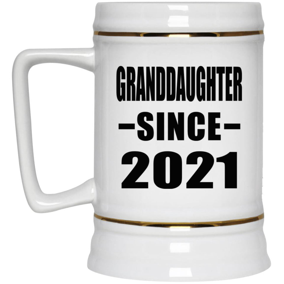 Granddaughter Since 2021 - Beer Stein