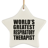 World's Greatest Respiratory Therapist - Star Ornament