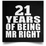21st Anniversary 21 Years Of Being Mr Right - Poster Square