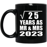 5th Anniversary Square Root of 25 Years As Mr & Mrs 2023 - 11oz Coffee Mug Black