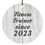 Fitness Trainer Since 2023 - Circle Ornament F
