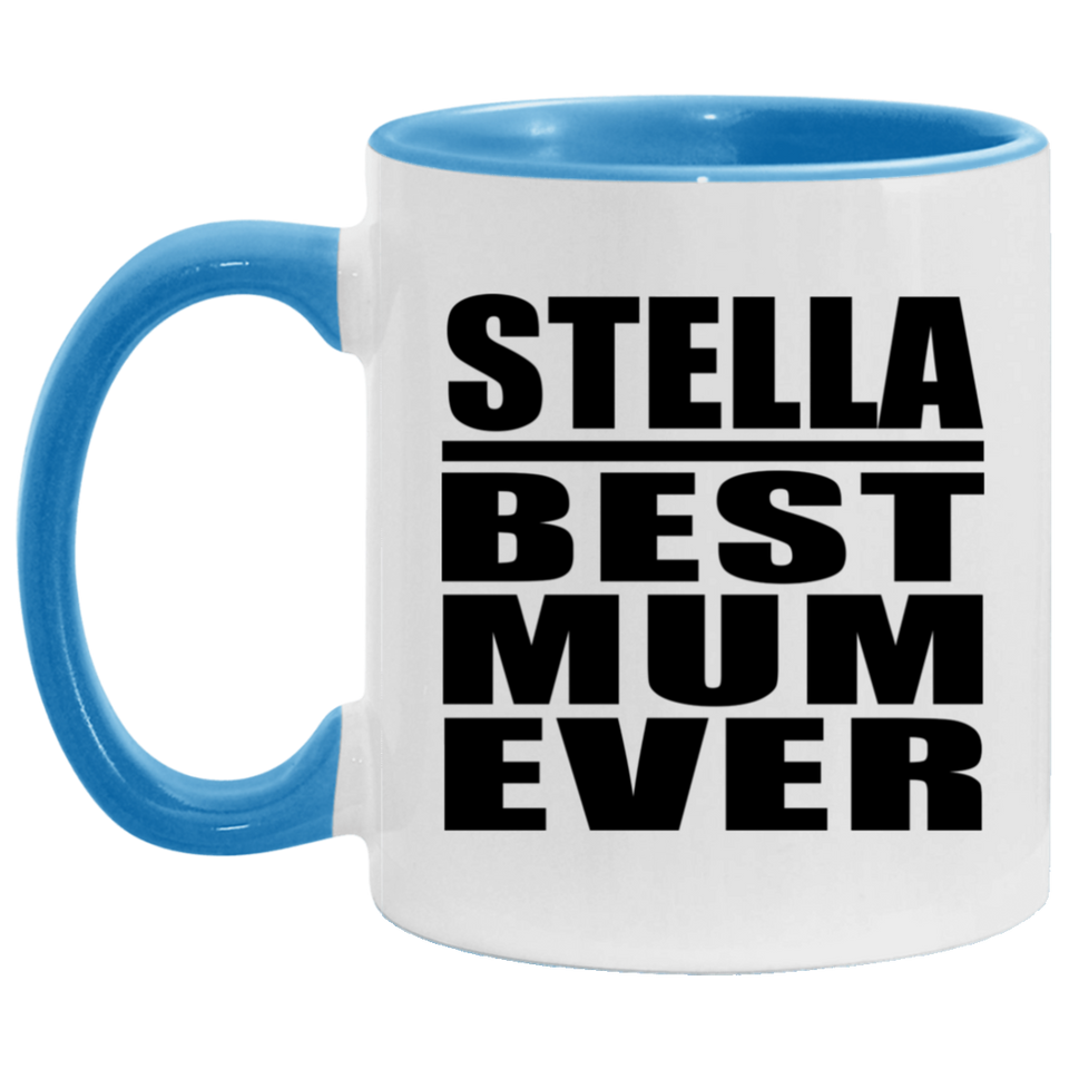 Stella Best Mum Ever - 11oz Accent Mug Blue
