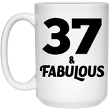 37th Birthday 37 & Fabulous - 15oz Coffee Mug