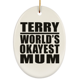 Terry World's Okayest Mum - Oval Ornament