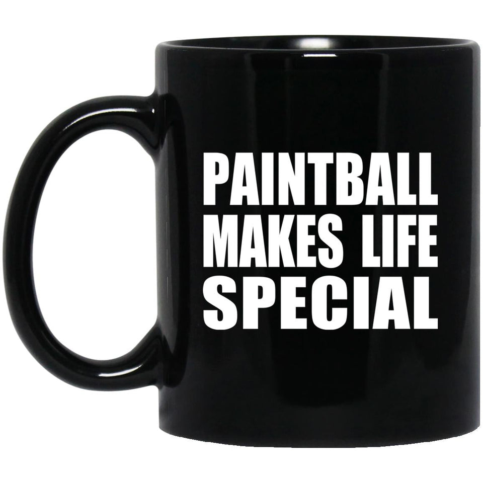 Paintball Makes Life Special - 11oz Coffee Mug Black