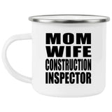 Mom Wife Construction Inspector - 12oz Camping Mug
