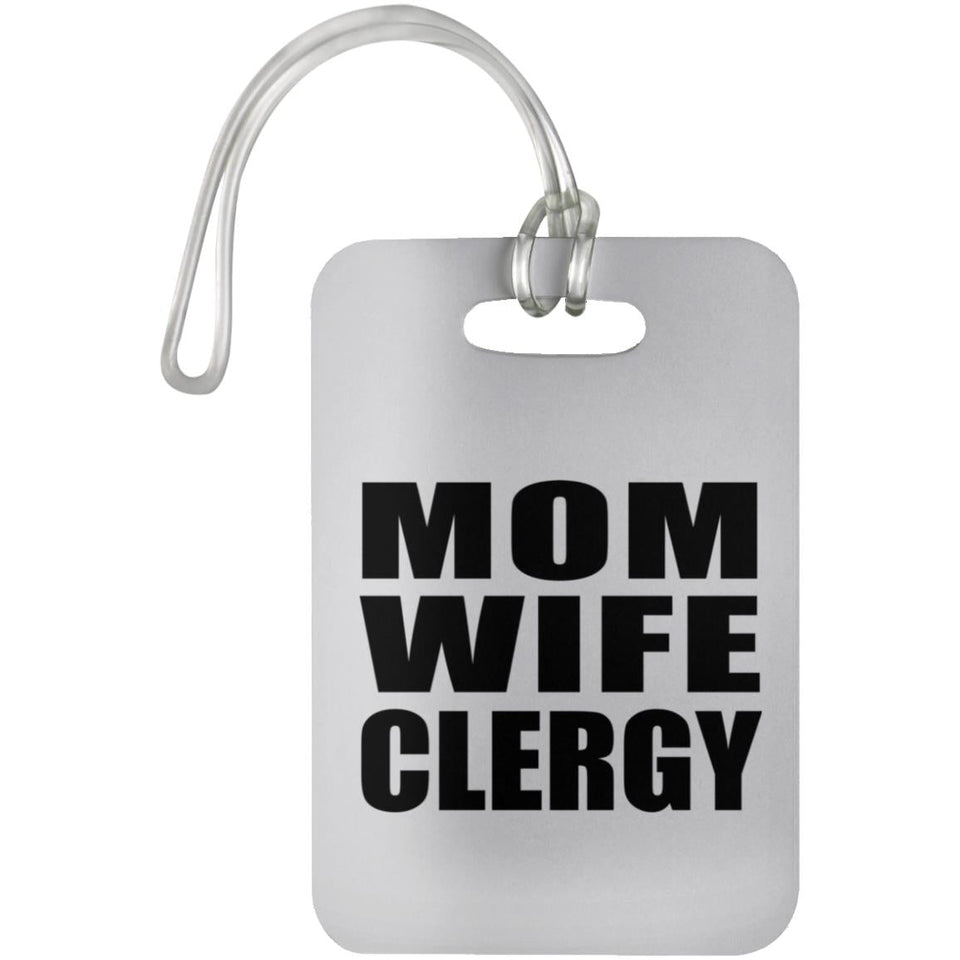Mom Wife Clergy - Luggage Bag Tag