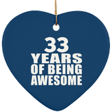 33rd Birthday 33 Years Of Being Awesome - Heart Ornament
