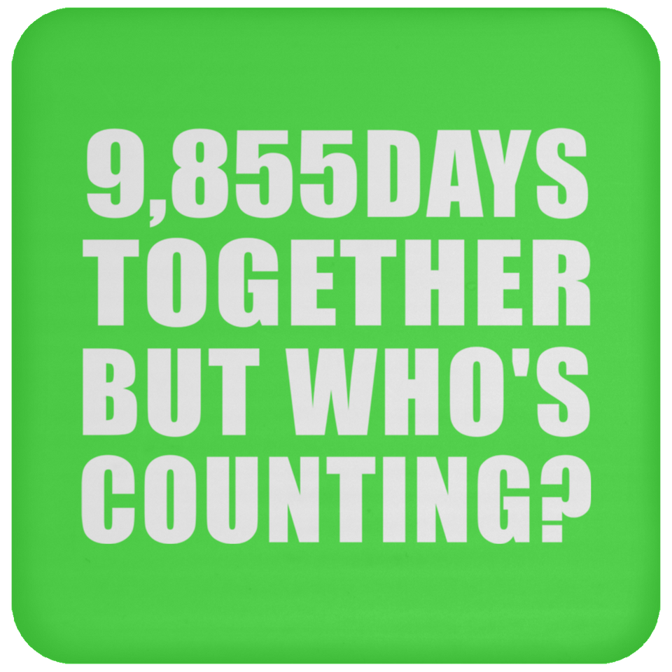27th Anniversary 9,855 Days Together But Who's Counting - Drink Coaster