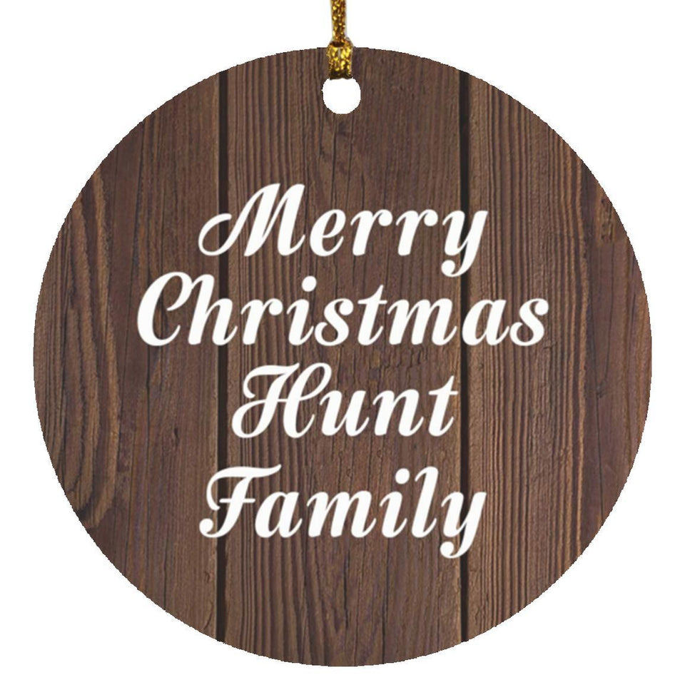 Merry Christmas Hunt Family - Circle Ornament D