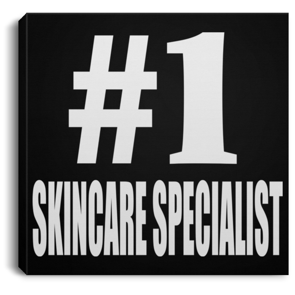 Number One #1 Skincare Specialist - Canvas Square