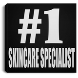 Number One #1 Skincare Specialist - Canvas Square