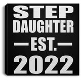 Step Daughter Established EST. 2022 - Canvas Square