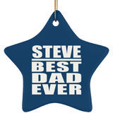 Steve Best Dad Ever - Star Ornament